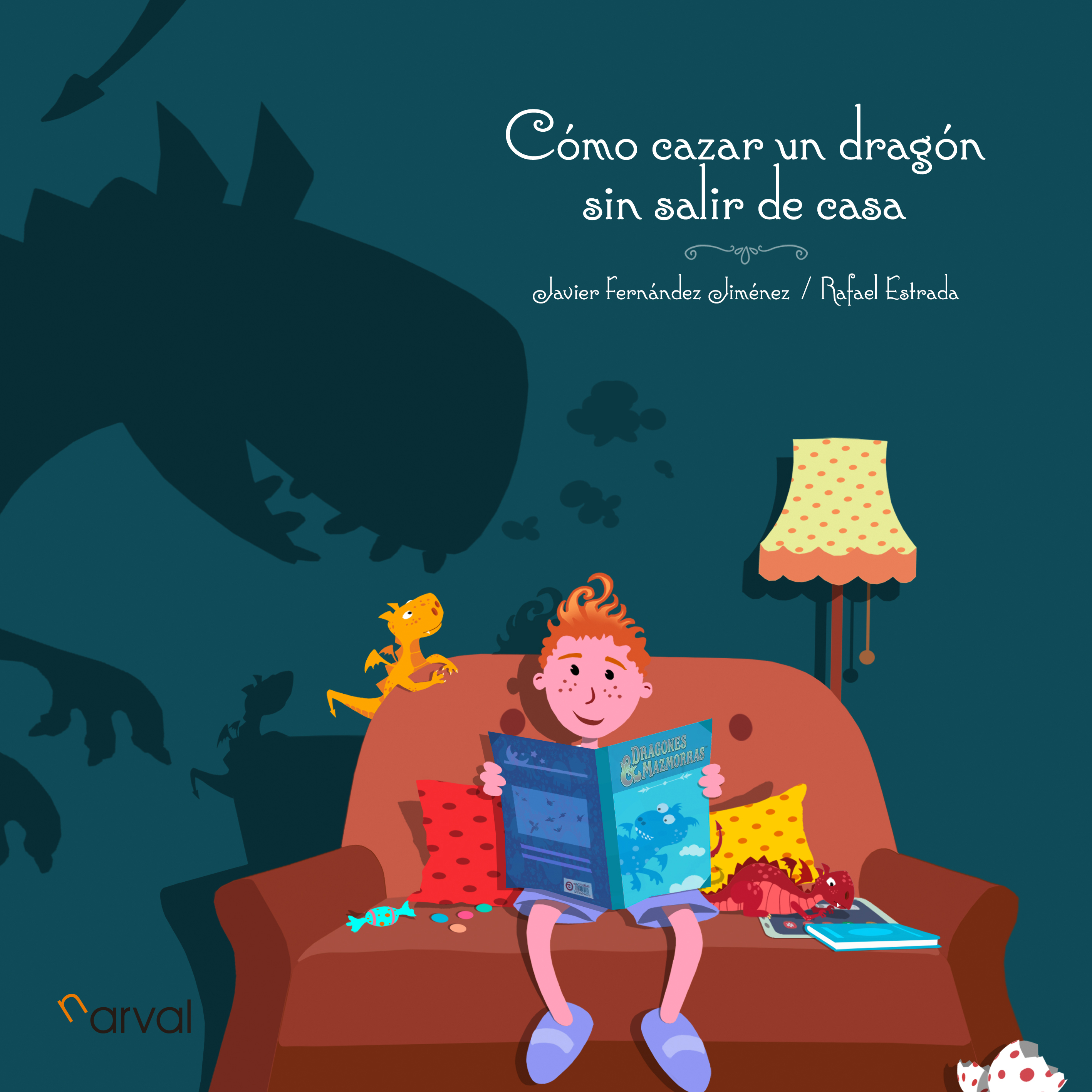 Portada Cómo cazar un dragón sin salir de casa
